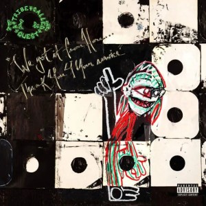 A Tribe Called Quest - We The People…