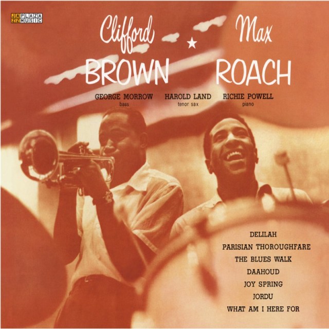Clifford Brown and Max Roach Quintet - Joy Spring