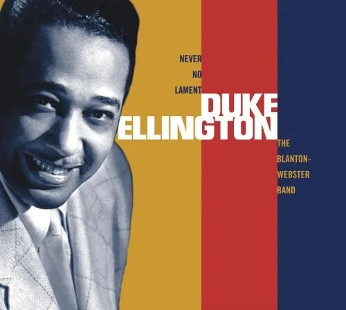 Duke Ellington - Never No Lament